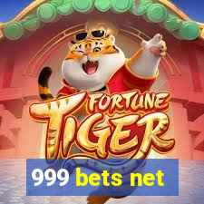 999 bets net